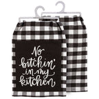No Bitchin' In My Kitchen Kitchen Towel