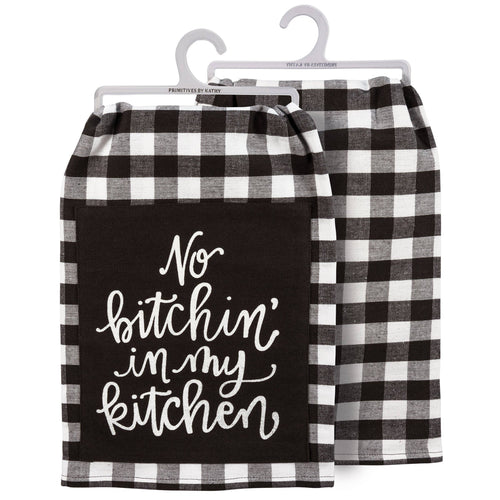 "No Bitchin' In My Kitchen" Kitchen Towel