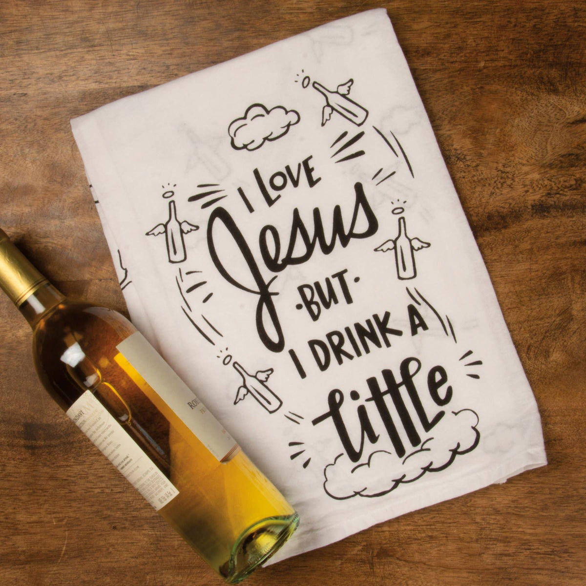 I Love Jesus But I Drink A Little Kitchen Towel