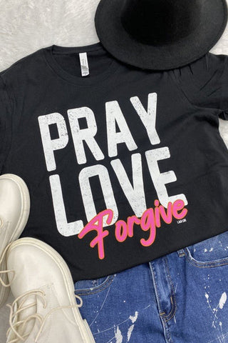 Pray Love Forgive Graphic Tee