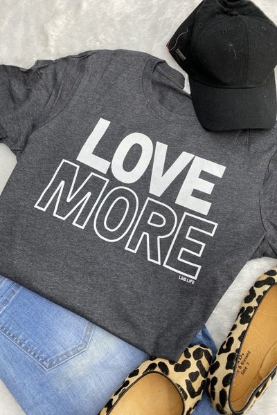 Love MORE Graphic Tee